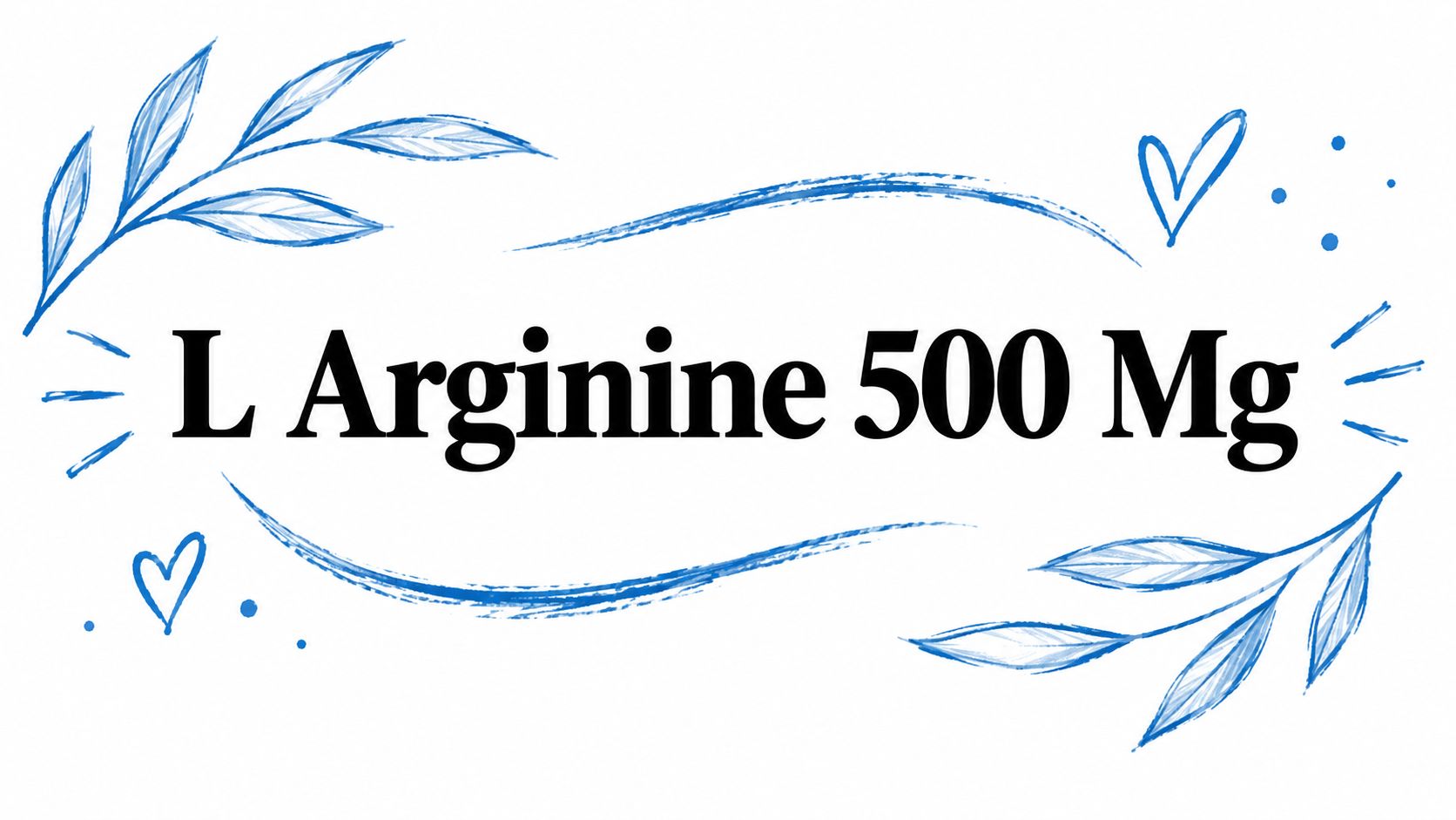 L Arginine 500 Mg