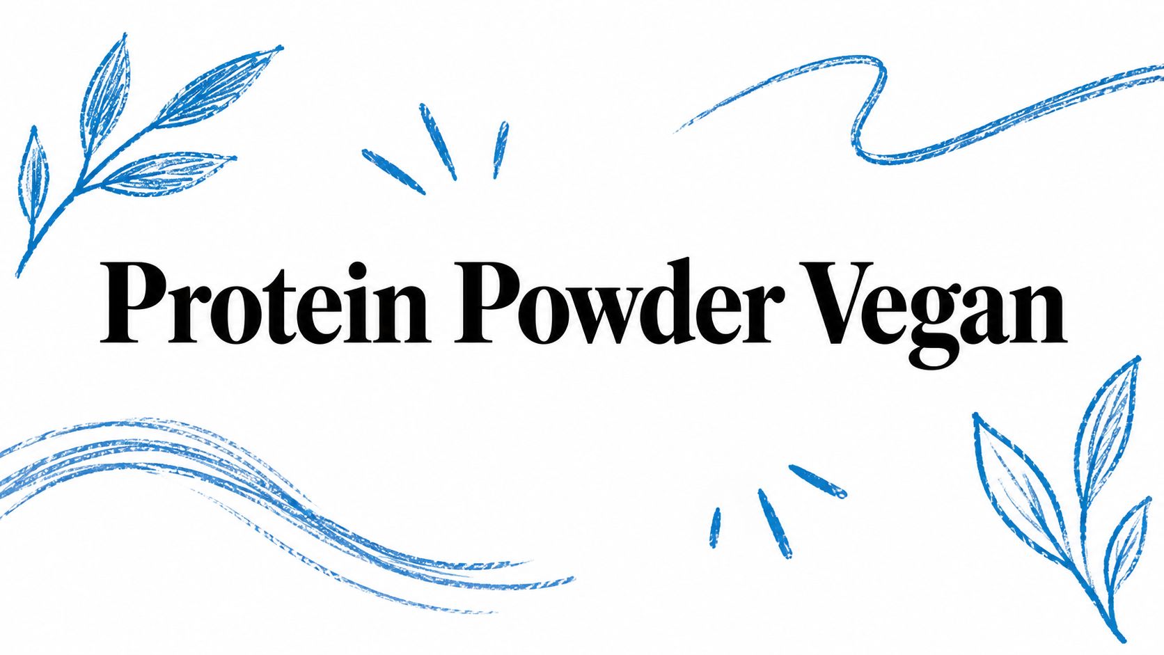 Protein Powder Vegan